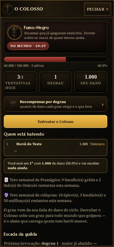 Tela do Colosso com Fumo-Negro no mundo, 3 de 3 tentativas hoje, e as notas Teto semanal de Presságios: 9 baralhos grátis e 2 Selos do Oráculo restantes esta semana e Teto semanal de relíquias: 10 épicos, 3 lendários e 50 estilhaços restantes