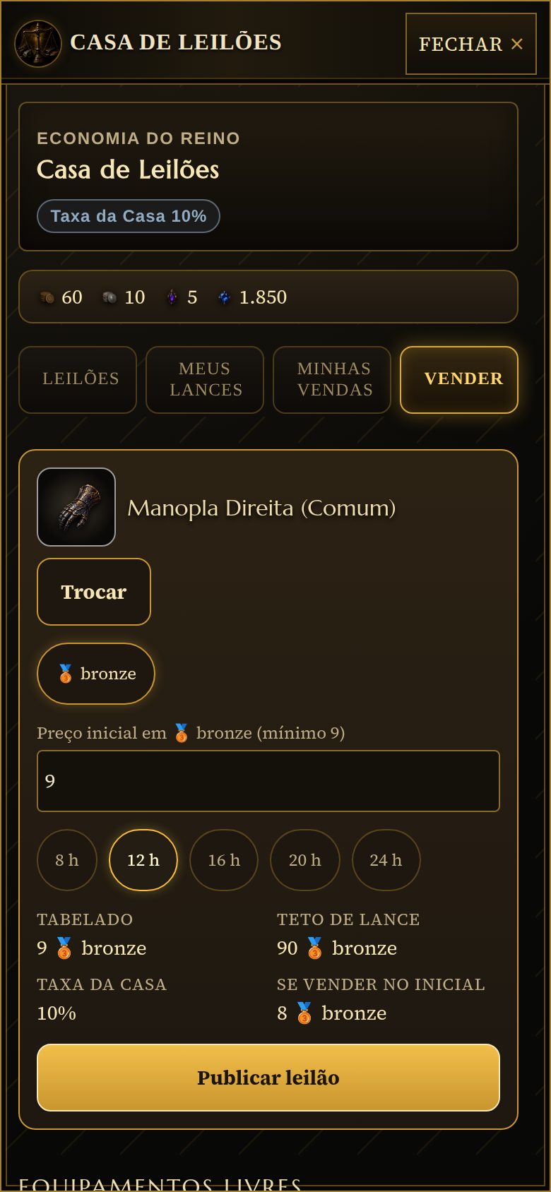 Formulário de venda da aba Vender no celular: Manopla Direita comum selecionada, moeda bronze, preço inicial 9 com mínimo 9, durações 8, 12, 16, 20 e 24 horas com 12 horas escolhida, tabelado 9 de bronze, teto de lance 90, taxa da Casa 10%, 8 de bronze se vender no inicial e o botão Publicar leilão